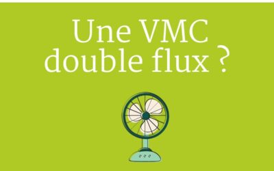 VMC Double flux, ça veut dire quoi ?
